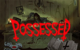 Possessed